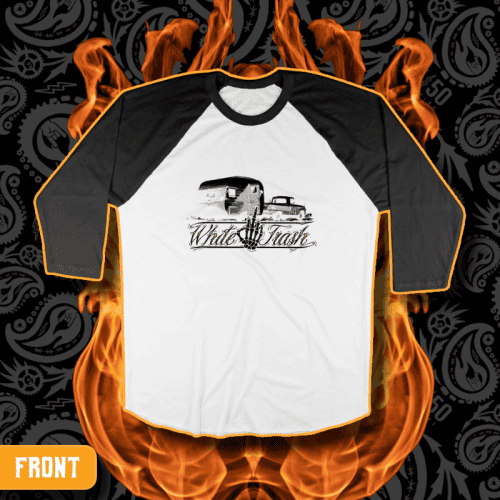 "White Trash" Standard Issue Raglan Baseball T-Shirt | 5150 Clothing Co.